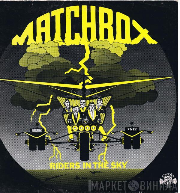 Matchbox  - Riders In The Sky