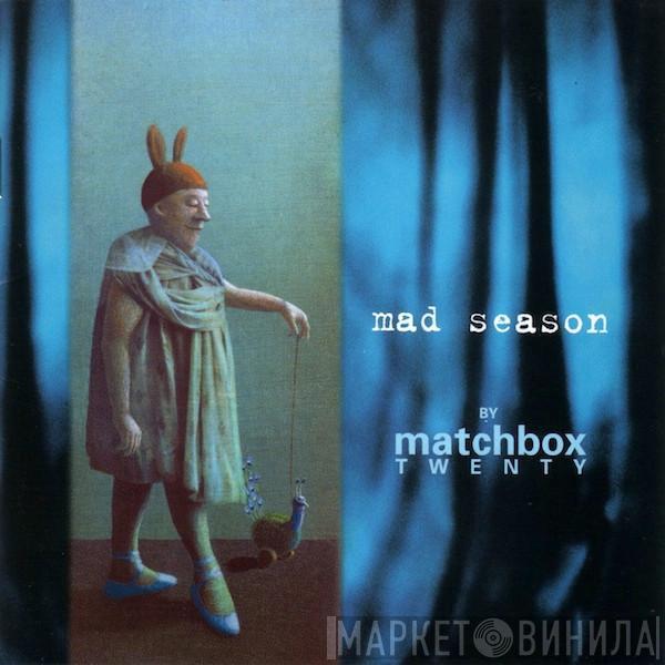  Matchbox Twenty  - Mad Season