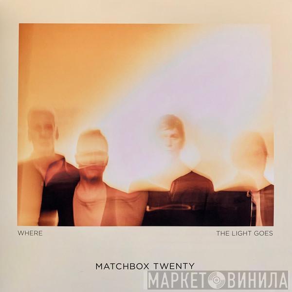 Matchbox Twenty - Where The Light Goes
