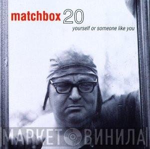  Matchbox Twenty  - Yourself Or Someone Like You