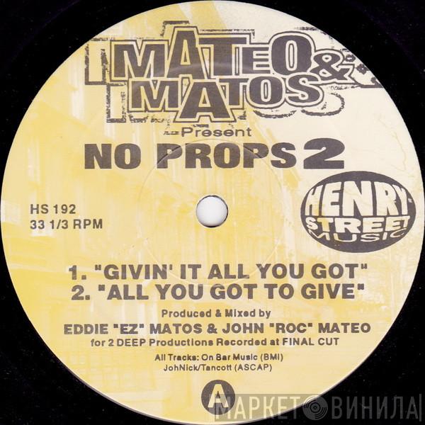Mateo & Matos - No Props 2