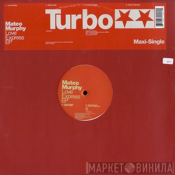 Mateo Murphy - Love Express EP