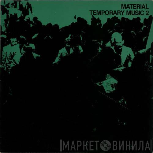 Material - Temporary Music 2