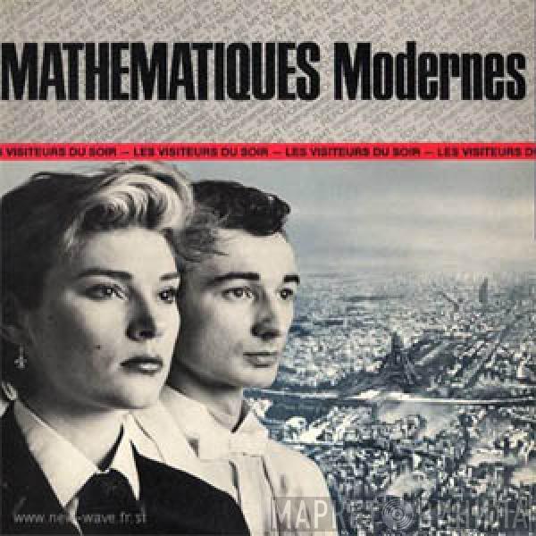  Mathématiques Modernes  - Les Visiteurs Du Soir