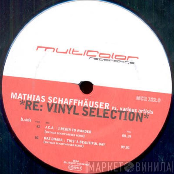 Mathias Schaffhäuser - RE: Vinyl Selection