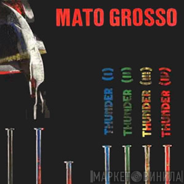 Mato Grosso - Thunder