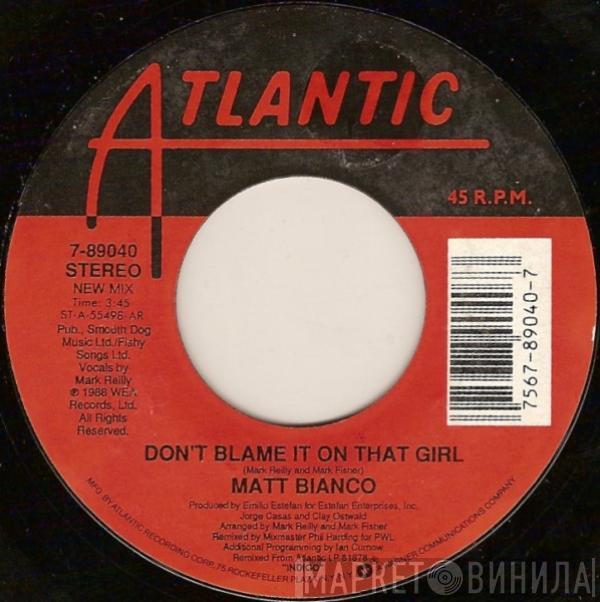  Matt Bianco  - Don't Blame It On That Girl / Wap-Bam-Boogie