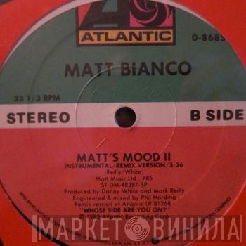  Matt Bianco  - Whose Side Are You On? / Matt's Mood II