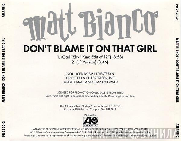  Matt Bianco  - Don't Blame It On That Girl