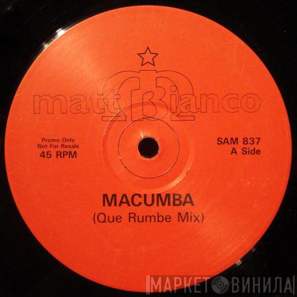 Matt Bianco - Macumba