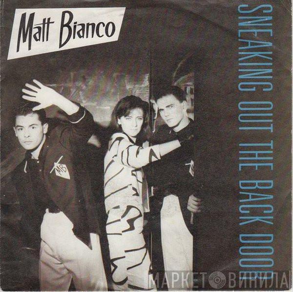  Matt Bianco  - Sneaking Out The Back Door
