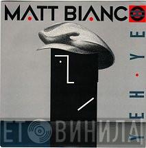  Matt Bianco  - Yeh Yeh