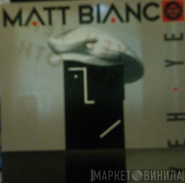 Matt Bianco - Yeh Yeh