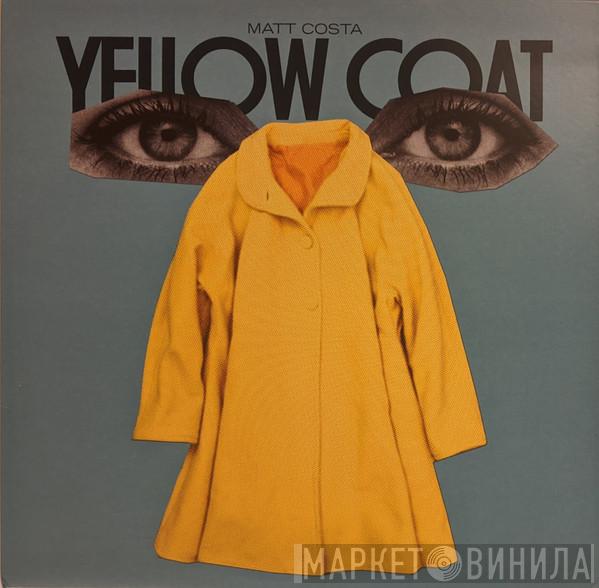 Matt Costa - Yellow Coat