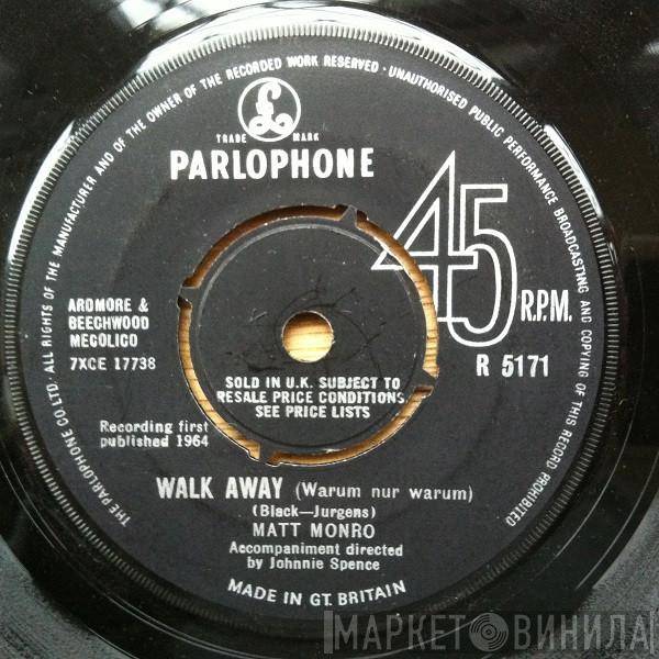  Matt Monro  - Walk Away / Around The World