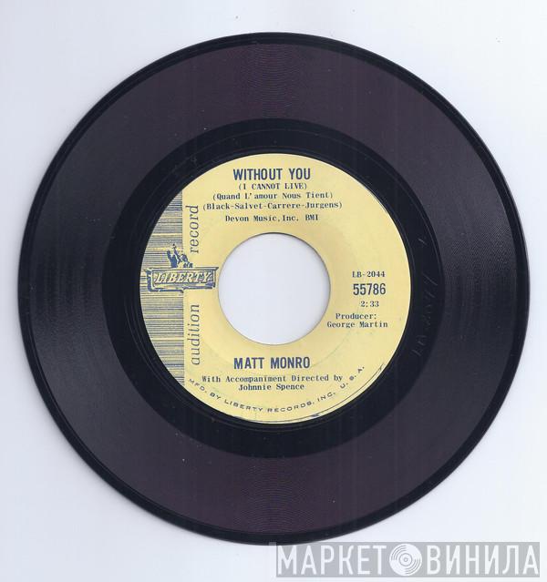 Matt Monro  - Without You (I Cannot Live) / Start Living