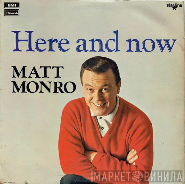 Matt Monro - Here And Now