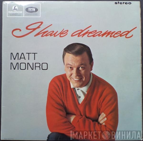  Matt Monro  - I Have Dreamed