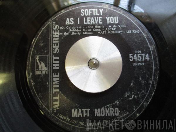  Matt Monro  - Softly As I Leave You