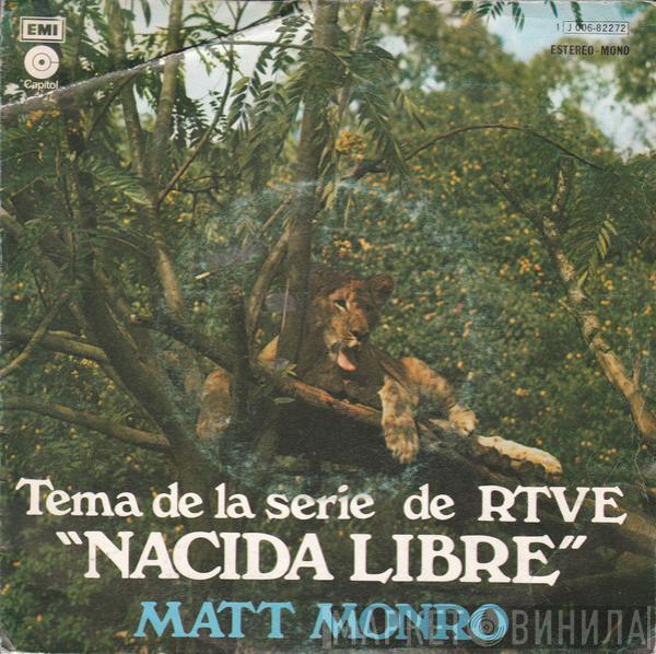 Matt Monro - Tema De La Serie De RTVE "Nacida Libre"