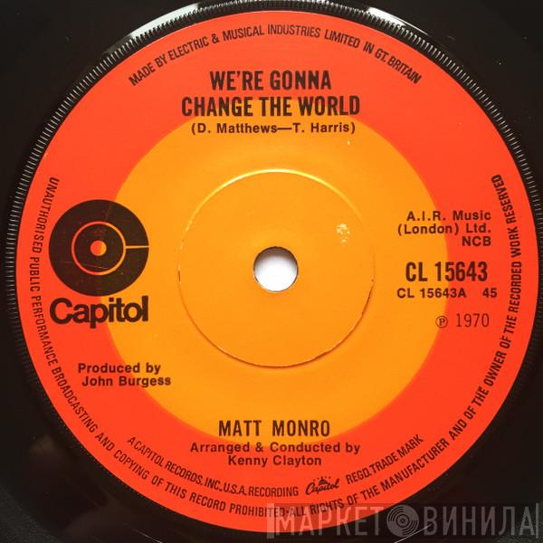 Matt Monro - We're Gonna Change The World