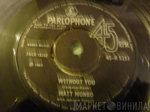 Matt Monro - Without You