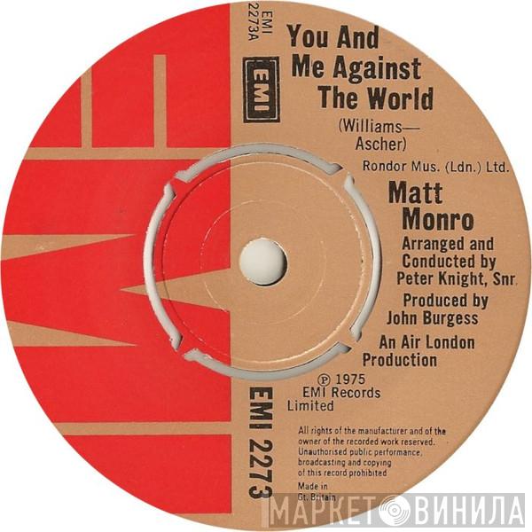 Matt Monro - You And Me Against The World