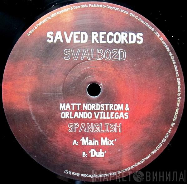 Matt Nordstrom, Orlando Villegas - Spanglish