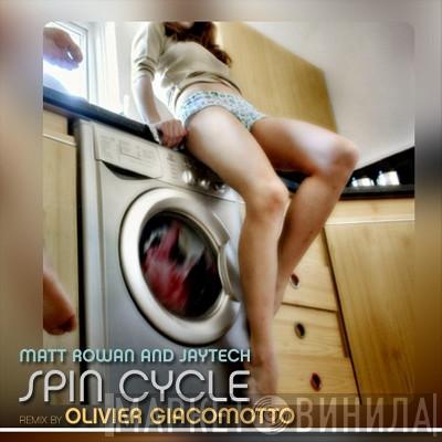 Matt Rowan & Jaytech  - Spin Cycle