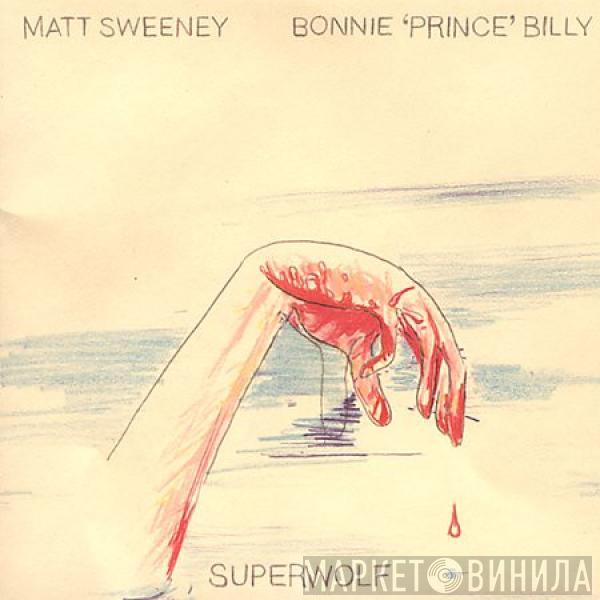 , Matt Sweeney  Bonnie "Prince" Billy  - Superwolf