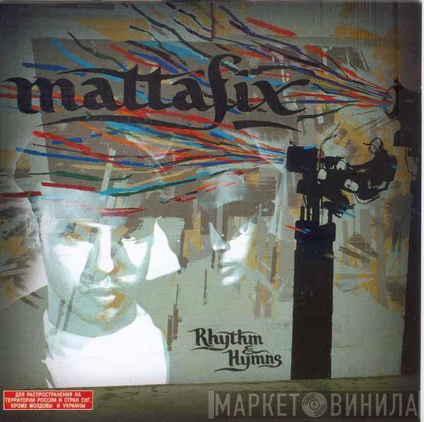  Mattafix  - Rhythm & Hymns