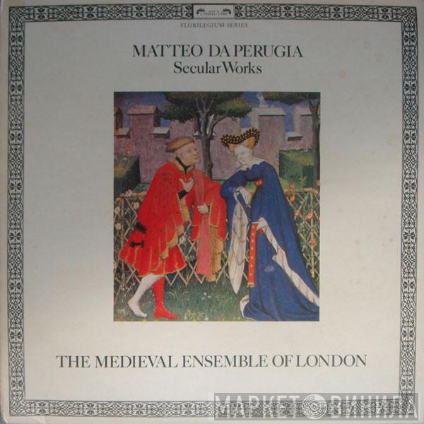 Matteo Da Perugia, The Medieval Ensemble of London - Secular Works