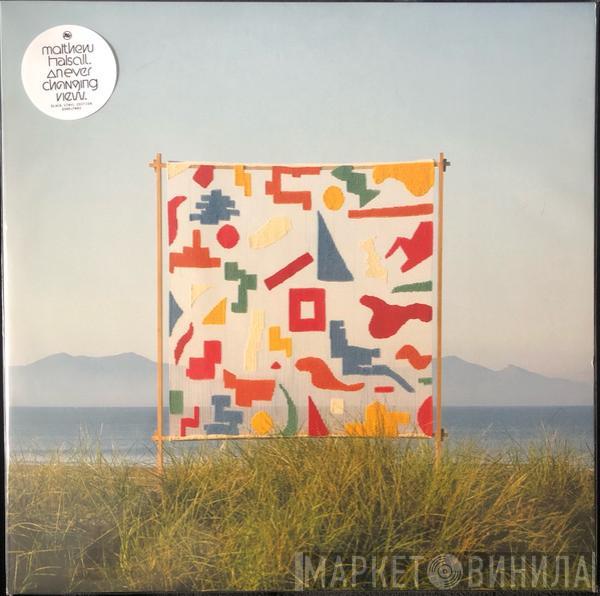 Matthew Halsall - An Ever Changing View