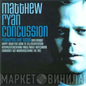 Matthew Ryan - Concussion