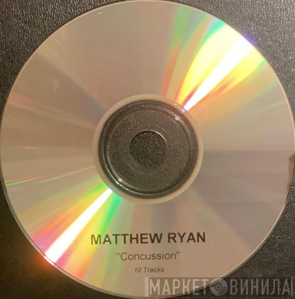 Matthew Ryan - Concussion