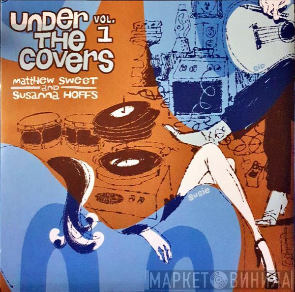 Matthew Sweet & Susanna Hoffs - Under The Covers Vol 1