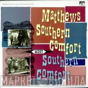Matthews' Southern Comfort - Meet Southern Comfort