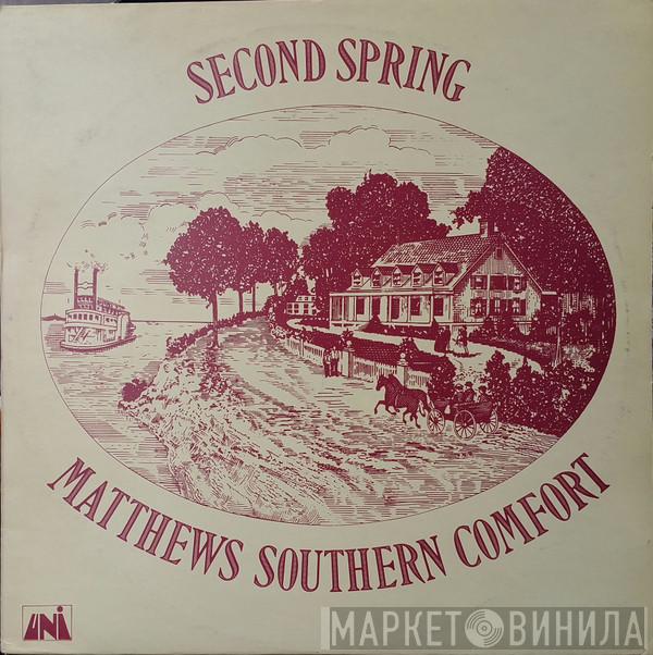 Matthews' Southern Comfort - Second Spring