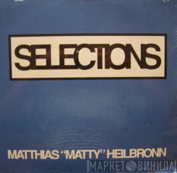 Matthias Heilbronn - Selections