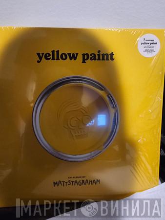 MattstaGraham - Yellow Paint