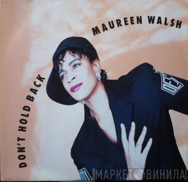 Maureen Walsh - Don't Hold Back