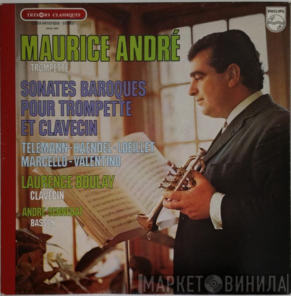 - Maurice André - Georg Philipp Telemann - Georg Friedrich Händel - Jean-Baptiste Loeillet - Benedetto Marcello , Roberto Valentino , Laurence Boulay  André Sennedat  - Sonates Baroques Pour Trompette Et Clavecin