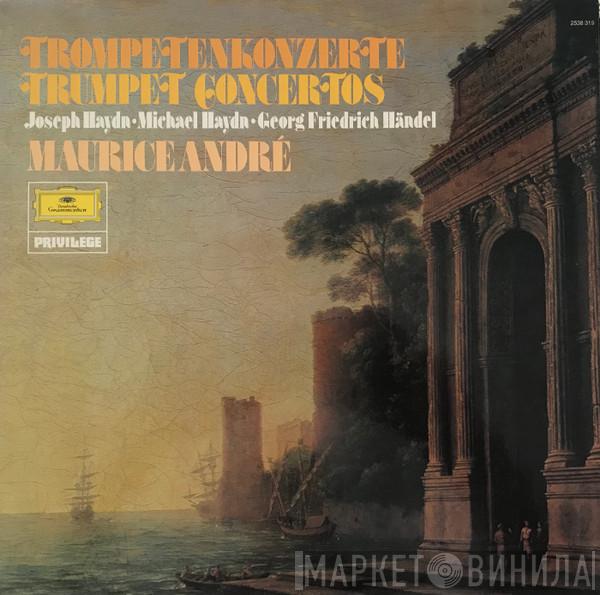Maurice André, Joseph Haydn, Michael Haydn, Georg Friedrich Händel - Trumpet Concertos