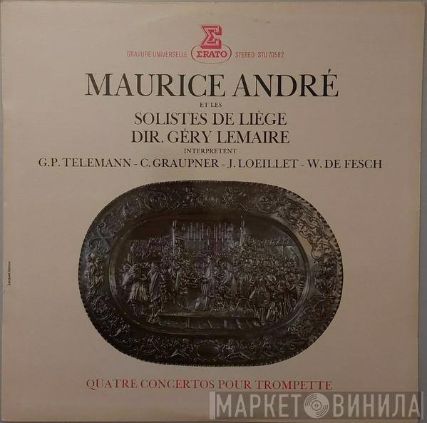 , Maurice André , Les Solistes De Liège  Géry Lemaire  - Quatre Concertos Pour Trompette