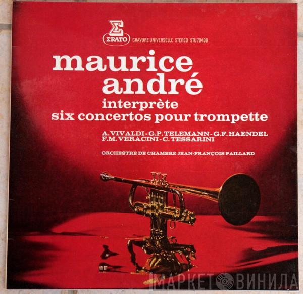 , Maurice André  Orchestre De Chambre Jean-François Paillard  - Maurice André Interprète Six Concertos Pour Trompette