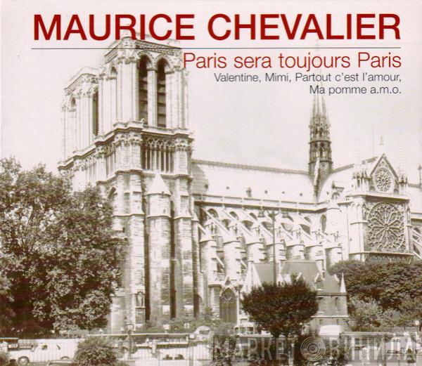  Maurice Chevalier  - Paris Sera Toujours Paris