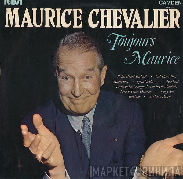  Maurice Chevalier  - Toujours  Maurice