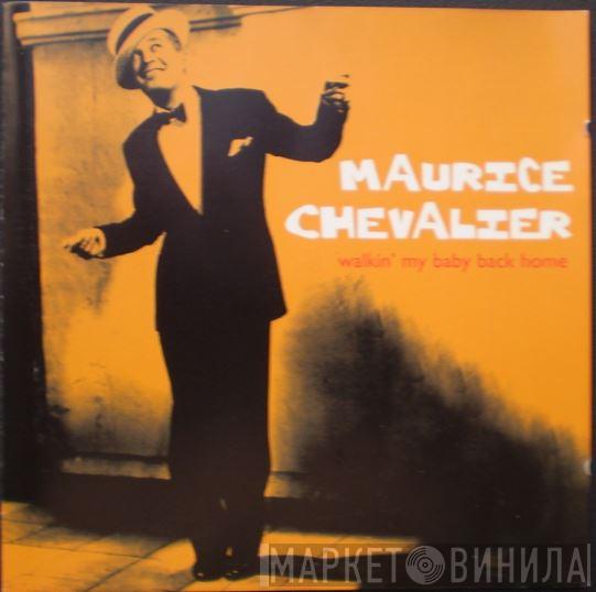 Maurice Chevalier - Walkin' My Baby Back Home