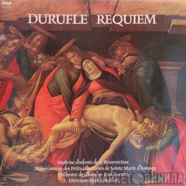 Maurice Duruflé, La Maîtrise De La Resurrection, Manécanterie Des Petits Chanteurs De Sainte Marie D'Antony, Orchestre De Chambre Paul Kuentz, Francis Bardot - Requiem