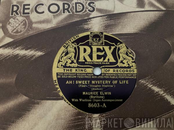 Maurice Elwin - Ah! Sweet Mystery Of Life
